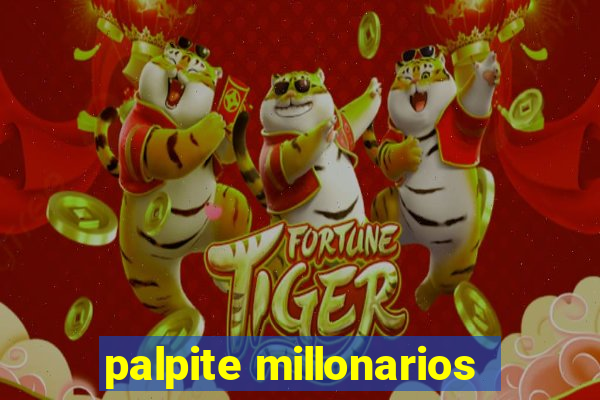 palpite millonarios